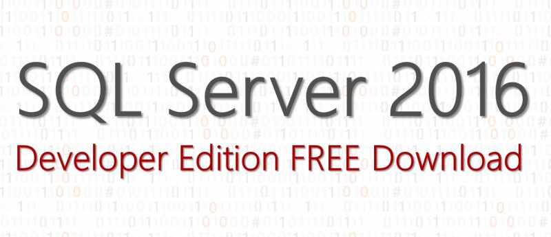 microsoft sql server developer edition 2016 download